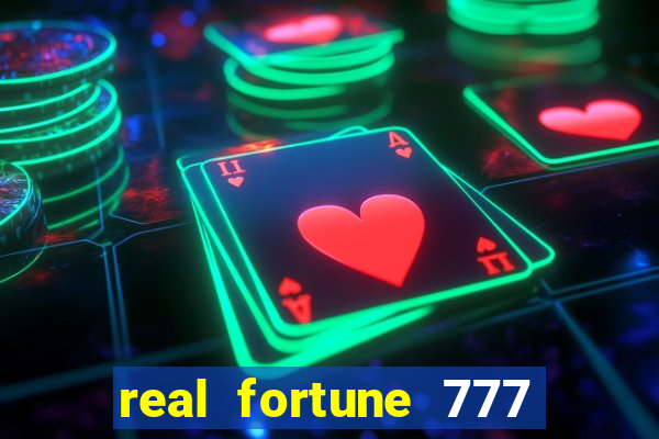 real fortune 777 paga mesmo